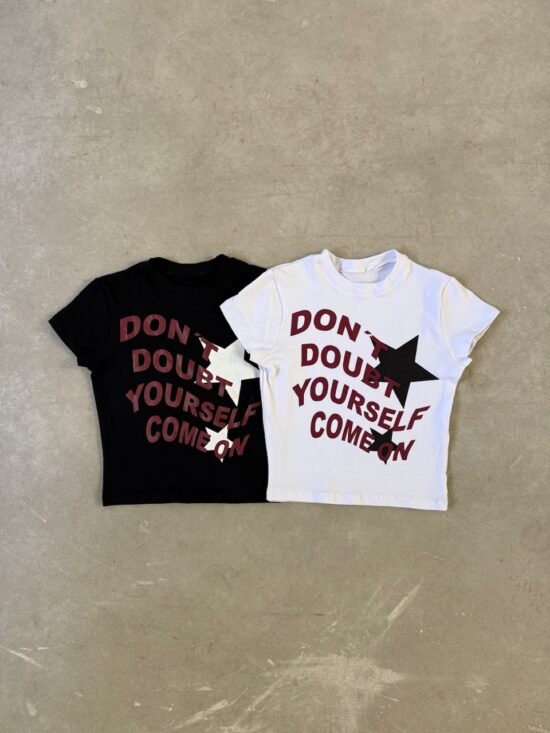 Remera Baby Tee Don´t Doubt Yourself