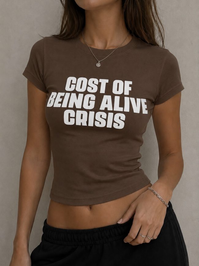 Remera Baby Tee Cost Of Being Alive Crisis